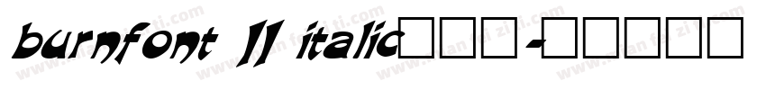 burnfont 11 italic激燃体字体转换